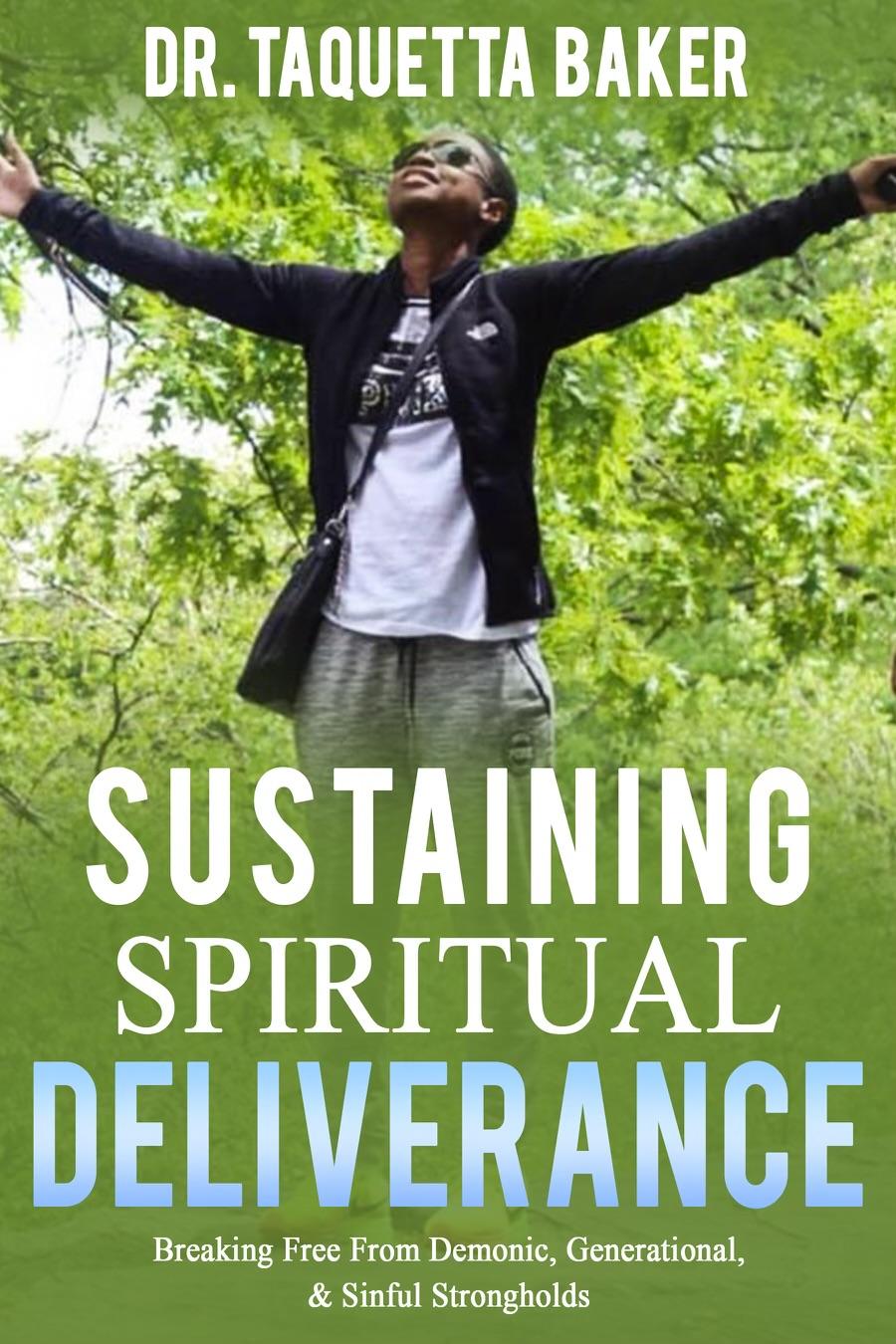 Sustaining Spiritual Deliverance