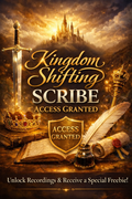 Kingdom Shifting Scribe Access Granted