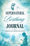 Supernatural Birthing Journal