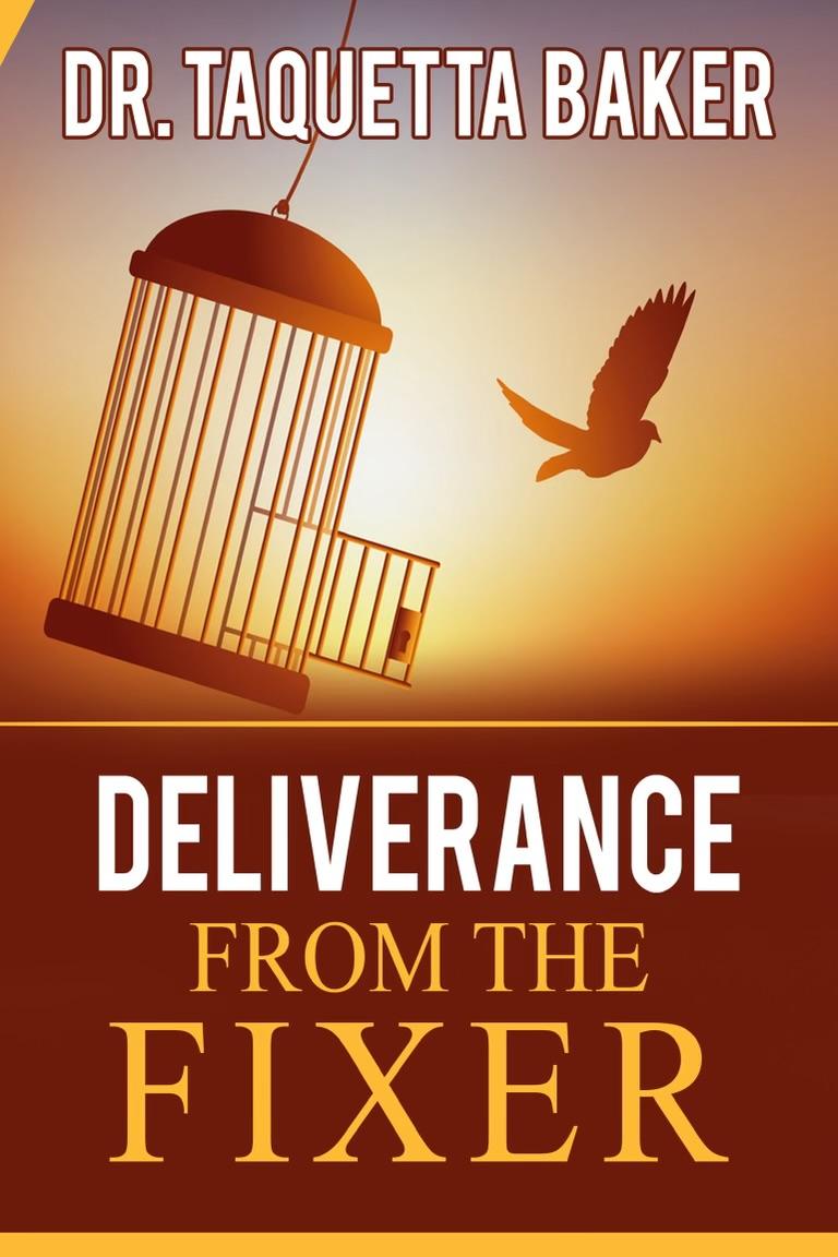 Deliverance From The Fixer