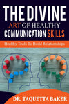 Divine Art of Healthy Communication