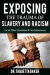 Exposing the Trauma of Slavery and Racism