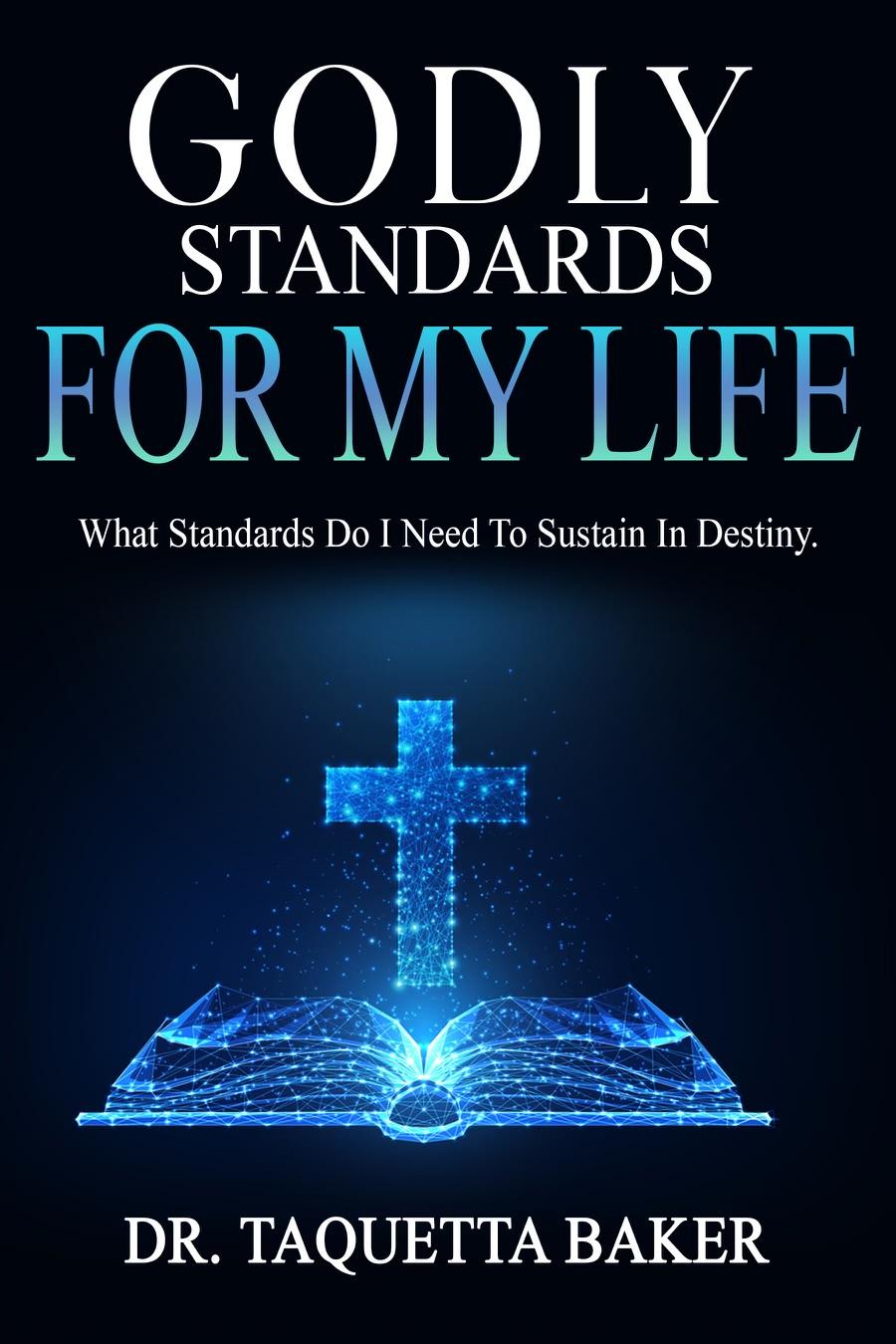 Godly Standards for My Life