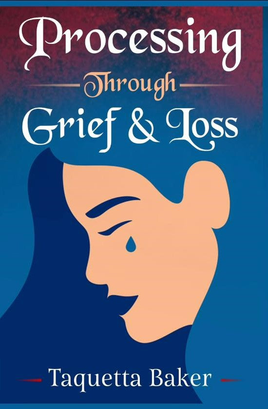 Processing Through Grief and Loss