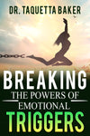 Breaking the Powers of Emotional Triggers