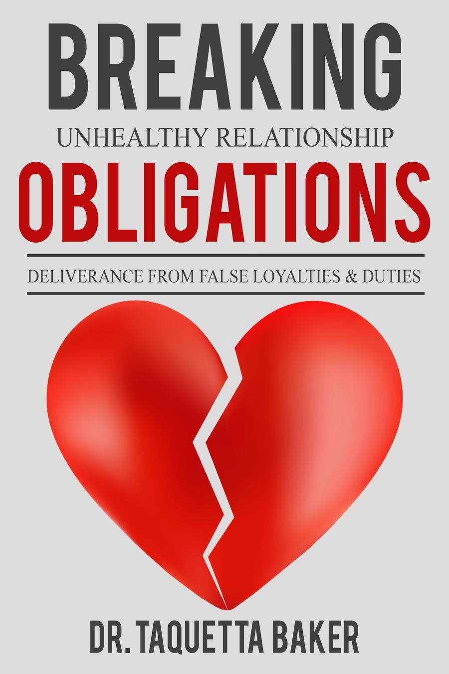 Breaking Unhealthy Relationship Obligations
