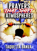 Prayers That Shift Atmospheres