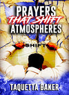 Prayers That Shift Atmospheres