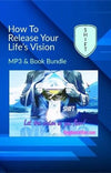 How To Release Your Life Vision Series
