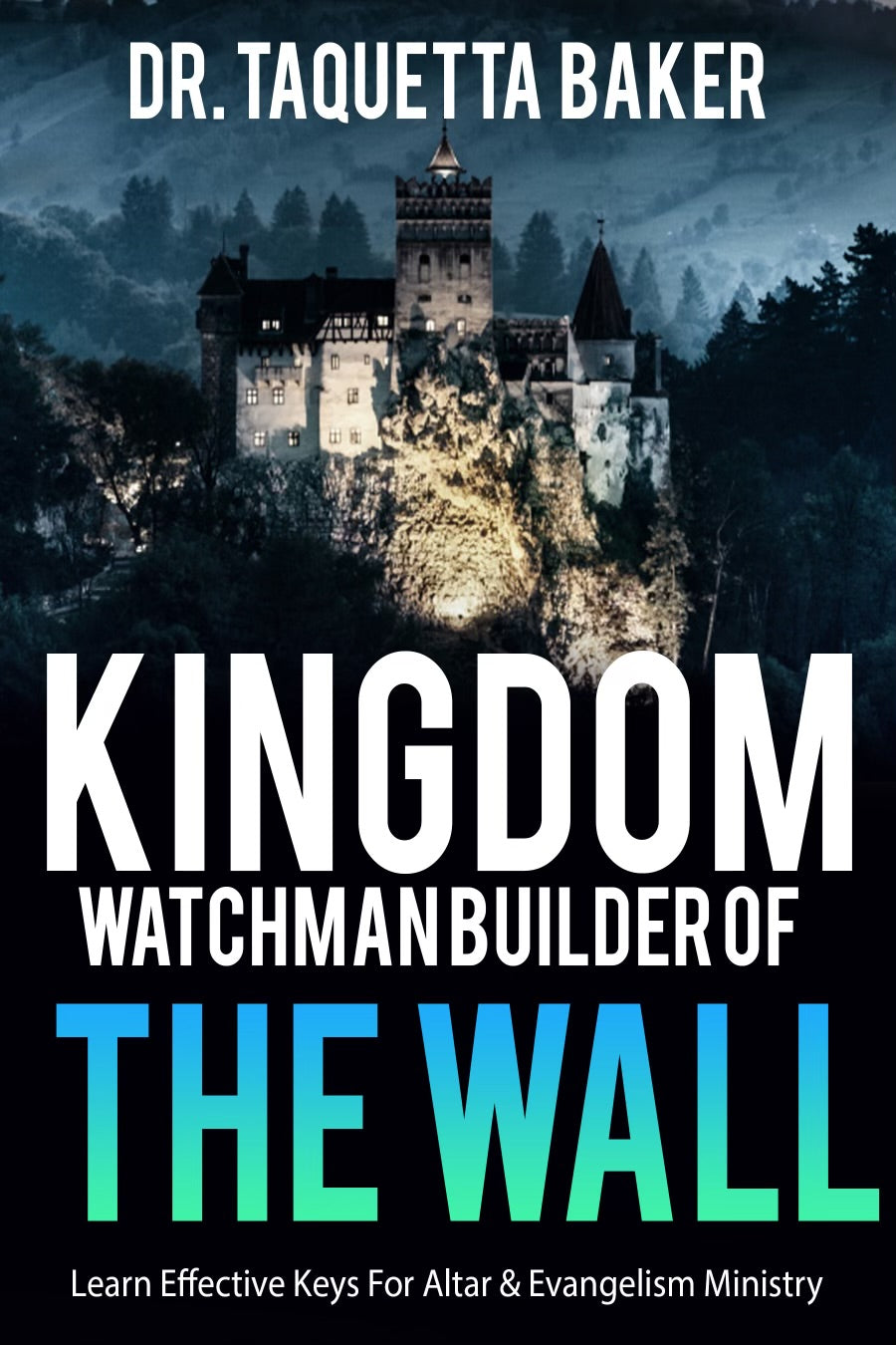 Kingdom Watchman Builder Of The Wall