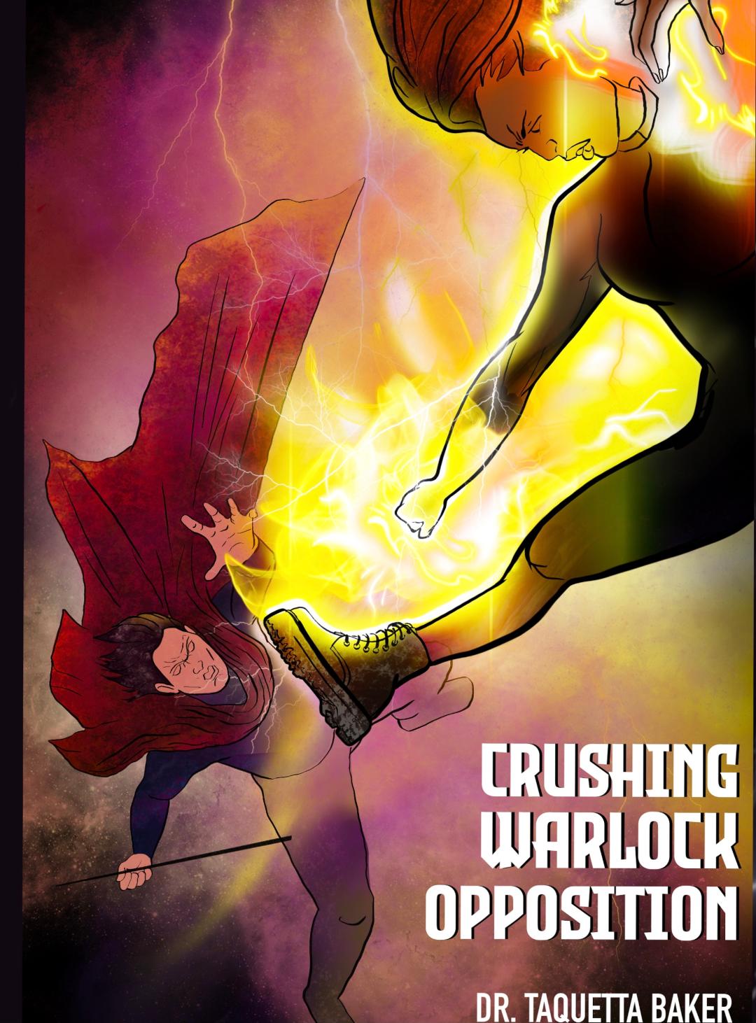 Crushing Warlock Opposition