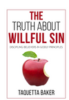 The Truth About Willful Sin